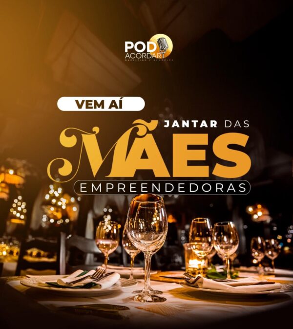 Ingresso Jantar das Mães Empreendedoras